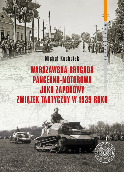 Warszawska Brygada Pancerno-Motorowa jako zaporowy związek taktyczny w 1939 roku