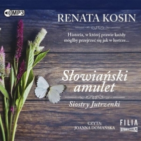 Siostry Jutrzenki. T.2: Słowiański amulet - Renata Kosin