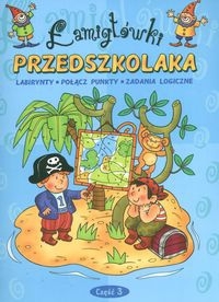 Łamigłówki przedszkolaka. Część 3.