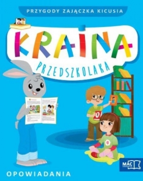 Kraina przedszkolaka Czterolatek Przygody zajączka Kicusia Opowiadania + CD - Beata Szurowska