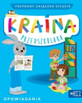Kraina przedszkolaka Czterolatek Przygody zajączka Kicusia Opowiadania + CD - Szurowska Beata