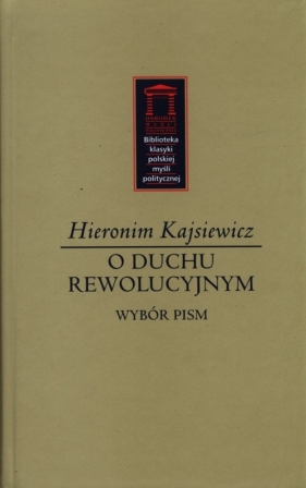 O duchu rewolucyjnym - Kajsiewicz Hieronim