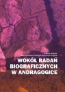  Wokół badań biograficznych w andragogice