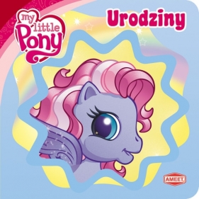 My Little Pony Urodziny - <br />
