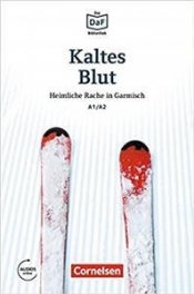 Die DaF Bibliothek A1/A2 Kaltes Blut · Heimliche Rache in Garmisch - Roland Rudolf Dittrich