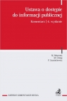 Ustawa o dostępie do informacji publicznej. Komentarz Mariusz Bidziński, prof. SWPS, Marek Chmaj, Przemysław Szustakie