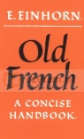 Old French. A Concise Handbook