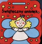 wiąteczny aniołek. Wesoła gwiazdka - Opracowanie zbiorowe