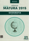 Nowa Matura 2015 Geografia Zakres rozszerzony