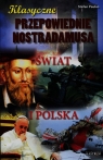 Klasyczne przepowiednie Nostradamusa Świat i Polska Paulus Stefan