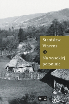 Na wysokiej połoninie - Vincenz Stanisław