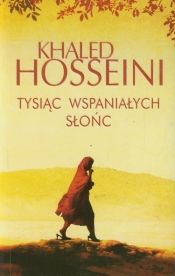 Tysiąc wspaniałych słońc - Khaled Hosseini