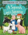 A Squash and a Squeeze wer. angielska Julia Donaldson