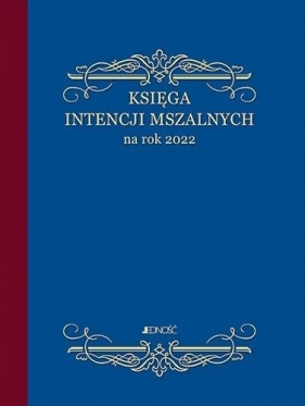 Księga intencji mszalnych na rok 2022 - Praca zbiorowa