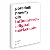 Poradnik prawny dla influencerów i digital marketerów - Piotr Kantorowski, Paweł Głąb