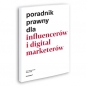 Poradnik prawny dla influencerów i digital marketerów - Piotr Kantorowski, Paweł Głąb