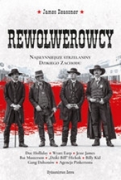 Rewolwerowcy. Najsłynniejsze strzelaniny Dzikiego Zachodu - James Reasoner