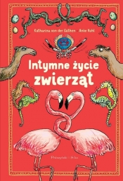 Intymne życie zwierząt - Anke Kuhl, Katharina von der Gathen