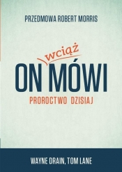 On wciąż mówi