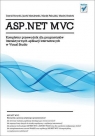ASP.NET MVC. Kompletny przewodnik dla programistów interaktywnych aplikacji Praca zbiorowa