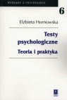 Testy psychologiczneTeoria i praktyka Hornowska Elżbieta