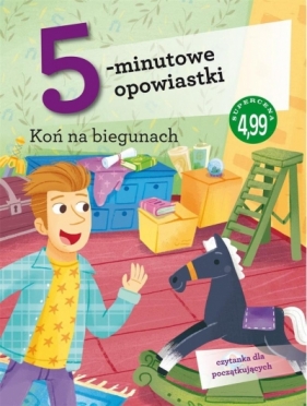 5-minutowe opowiastki. Koń na biegunach - Anna Wiśniewska