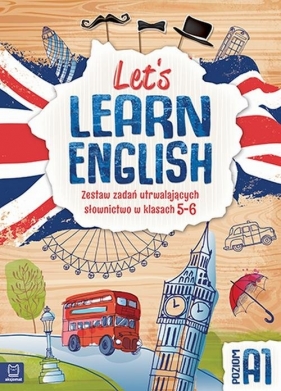 Let's learn English Zestaw zadań utrwalających słownictwo w klasie 5-8 - Praca zbiorowa