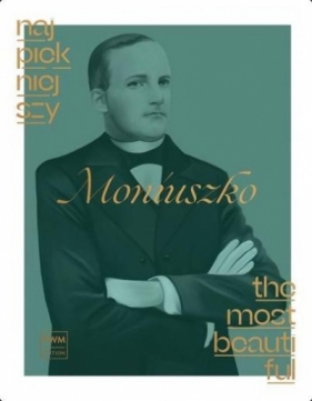 Najpiękniejszy Moniuszko na fortepian - Stanisław Moniuszko