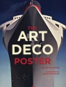 The Art Deco Poster Duncan Alastair, Crouse Willia