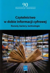 Czytelnictwo w dobie informacji cyfrowej - Opracowanie zbiorowe