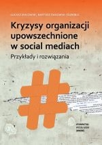Kryzysy organizacji upowszechnione w social mediach. Przykłady i rozwiązania