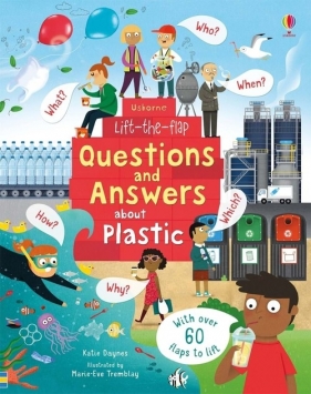Lift-the-flap. Questions and Answers about Plastic - Daynes Katie