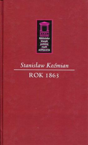 Rok 1863 - Koźmian Stanisław
