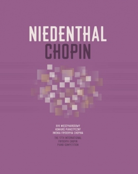 Niedenthal Chopin XVII Międzynarodowy Konkurs Pianistyczny im. Fryderyka Chopina - Niedenthal Chris