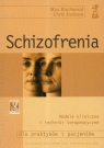 Schizofrenia Modele kliniczne i techniki terapeutyczne dla praktyków i pacjentów