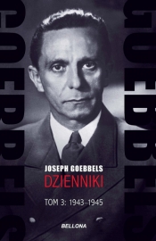 Goebbels. Dzienniki. Tom 3: 1943-1945 - Joseph Goebbels