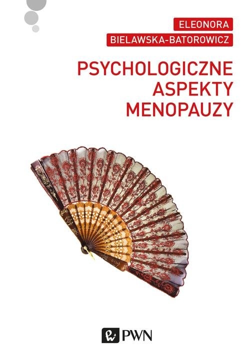 Psychologiczne aspekty menopauzy