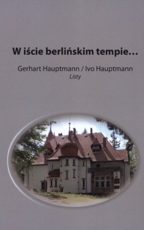 W iście berlińskim tempie... - Gerhart Hauptmann