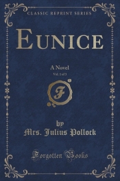 Eunice, Vol. 1 of 3