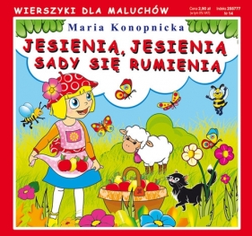 Jesienią, jesienią sady się rumienią - Maria Konopnicka