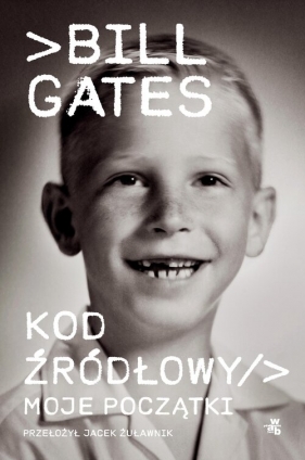 Kod źródłowy Moje początki - Bill Gates