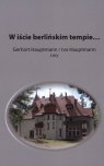 W iście berlińskim tempie... Gerhart Hauptmann