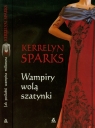 Wampiry wolą szatynki / Jak poślubić wampira milionera Pakiet Sparks Kerrelyn