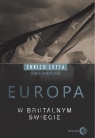 Europa w brutalnym świecie Enrico Letta, Sebastien Maillard