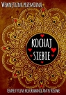 Wewnętrzna przemiana. Kochaj siebie Opracowanie zbiorowe