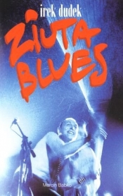 Irek Dudek Ziuta blues