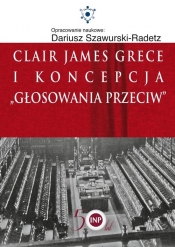 Clair James Grece i koncepcja - Szawurski-Radetz Dariusz