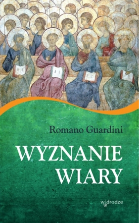 Wyznanie wiary - Romano Guardini
