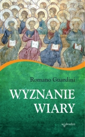 Wyznanie wiary - Romano Guardini