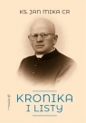 Kronika i listy ks. Jan Mika CR